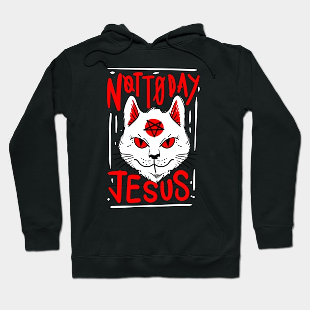 Not Today Jesus Satanic Cat Gothic Gift Idea Hoodie by dconciente